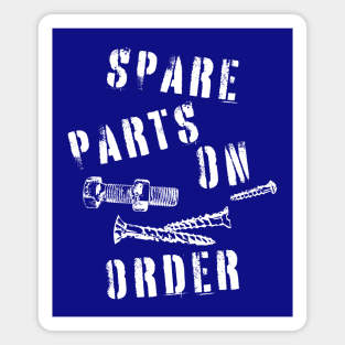 Spare Parts On Order for Pre Op Patients Magnet